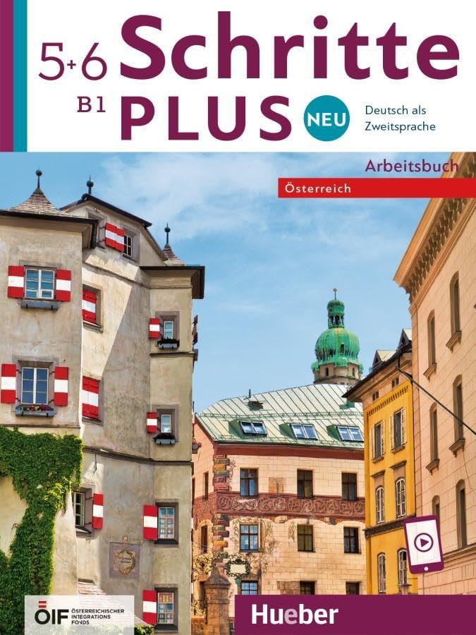Schritte plus Neu 5+6 – Österreich: Deutsch als Zweitsprache / Arbeitsbuch mit Audios online (Schritte plus Neu - Österreich)