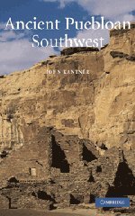 Ancient Puebloan Southwest (Case Studies in Early Societies, Band 5)
