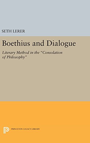 Boethius and Dialogue: Literary Method in the Consolation of Philosophy (Princeton Legacy Library)