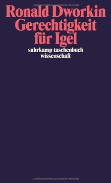 Gerechtigkeit für Igel (suhrkamp taschenbuch wissenschaft)