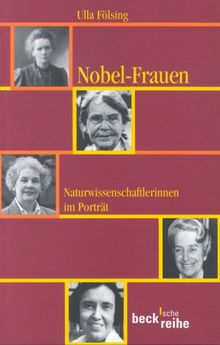 Nobel-Frauen: Naturwissenschaftlerinnen im Porträt