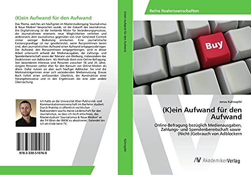 (K)ein Aufwand für den Aufwand: Online-Befragung bezüglich Medienausgaben, Zahlungs- und Spendenbereitschaft sowie (Nicht-)Gebrauch von Adblockern