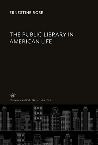 The Public Library in American Life