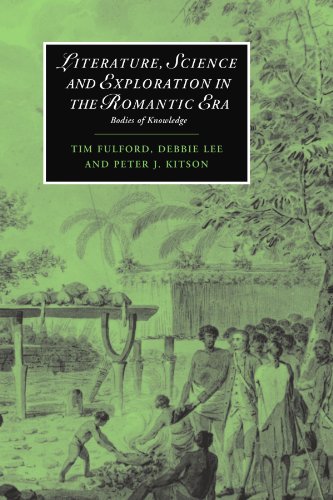 Literature, Science and Exploration in the Romantic Era: Bodies of Knowledge (Cambridge Studies in Romanticism, Band 60)