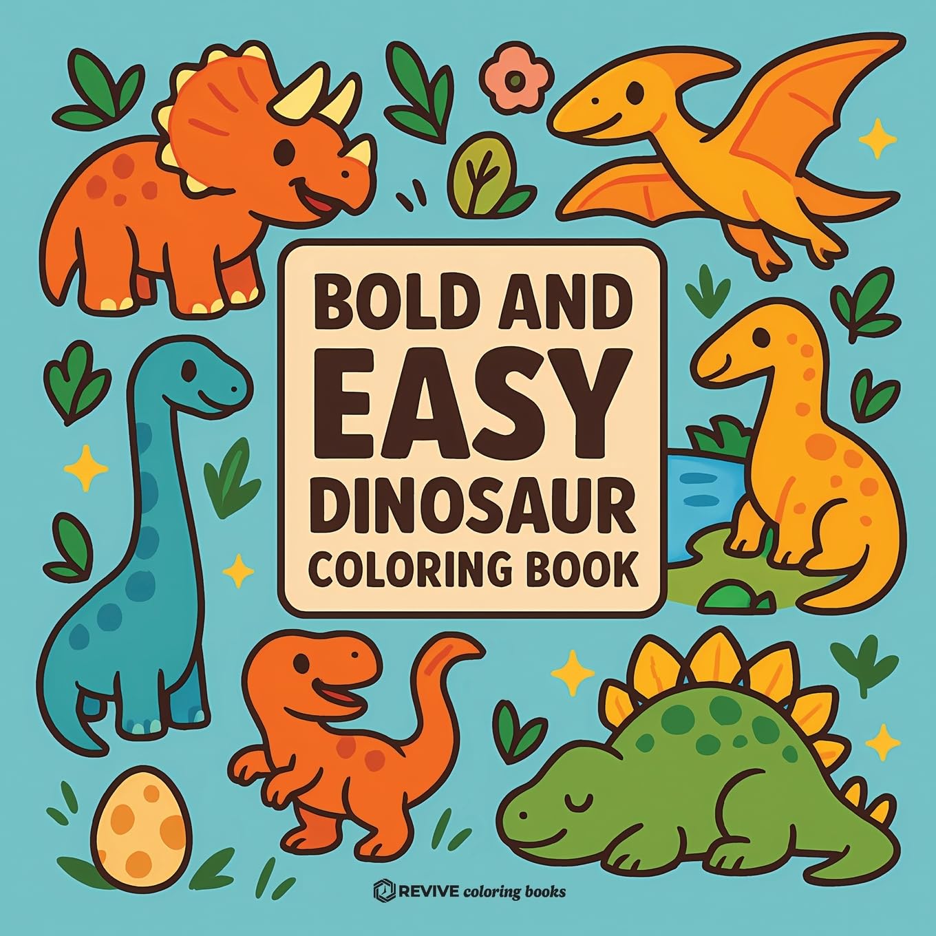 Revive Coloring Books Bold & Easy Dinosaur Coloring Book, Fun & Relaxing Stress Relief Coloring (Bold & Easy Stress Relief Coloring Books)