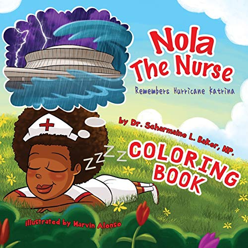 Nola The Nurse® Remembers Hurricane Katrina Coloring Book