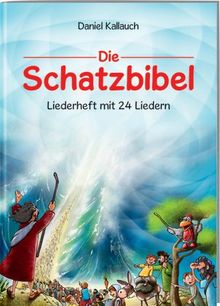 Die Schatzbibel - Liederheft