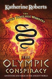 The Olympic Conspiracy (The Seven Fabulous Wonders Series, Band 5)