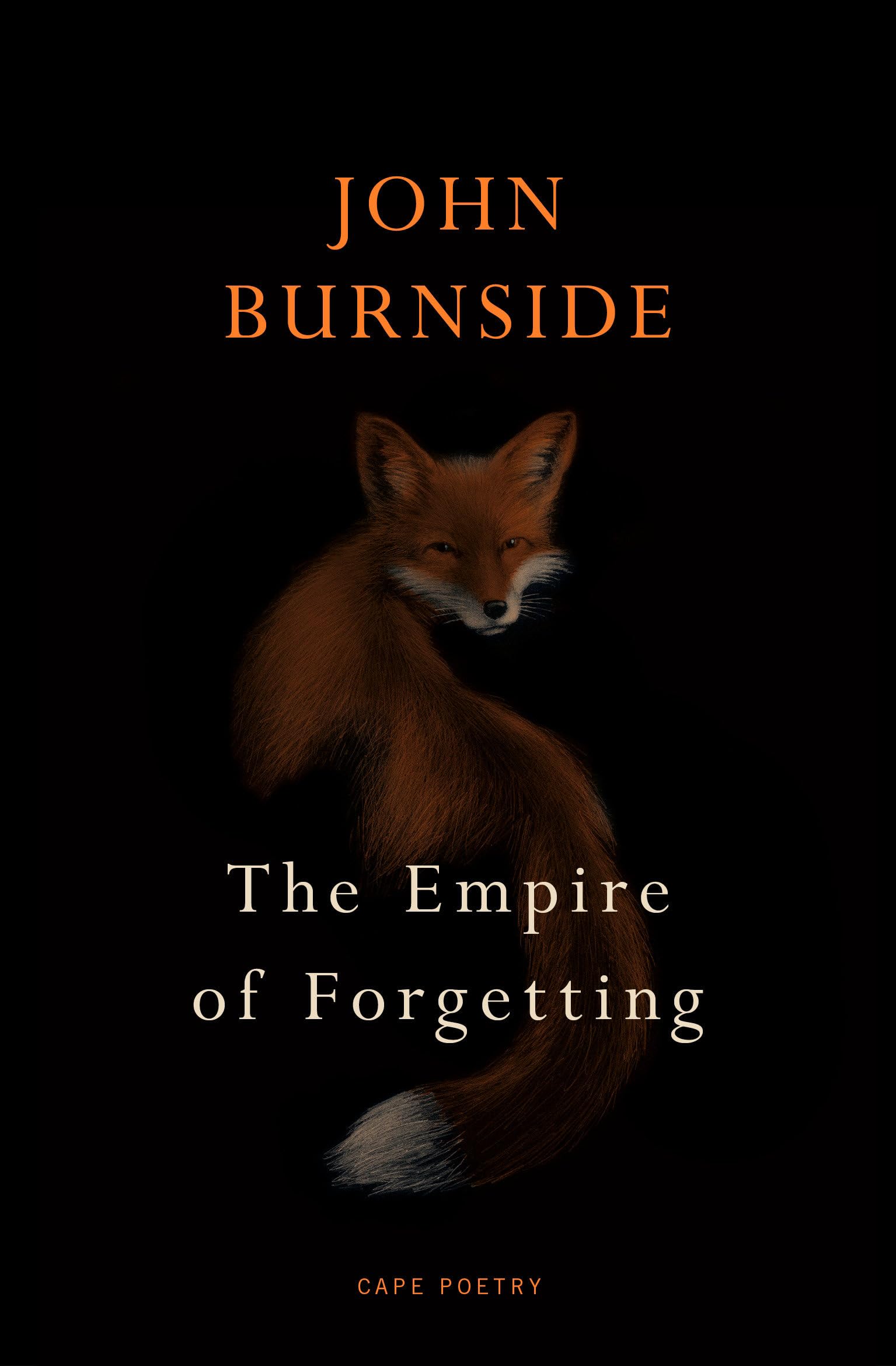 The Empire of Forgetting: From the Forward Prize-winning poet