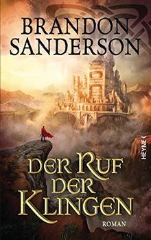 Der Ruf der Klingen: Roman (Die Sturmlicht-Chroniken, Band 5)