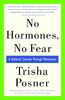 No Hormones, No Fear: A Natural Journey Through Menopause