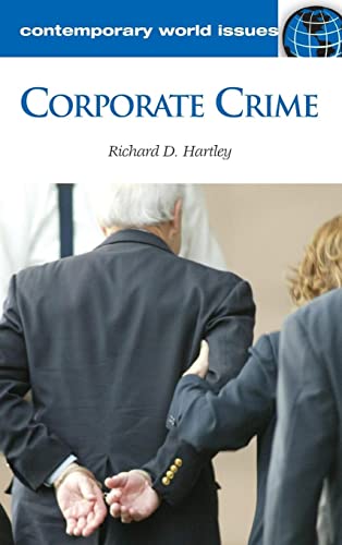 Corporate Crime: A Reference Handbook (Contemporary World Issues)