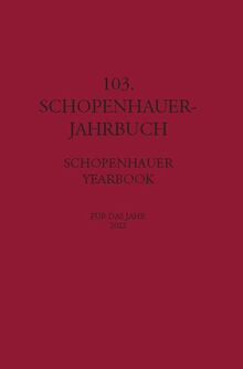 103. Schopenhauer Jahrbuch: für das Jahr 2022