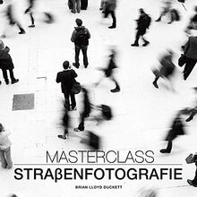 Master Class Straßenfotografie