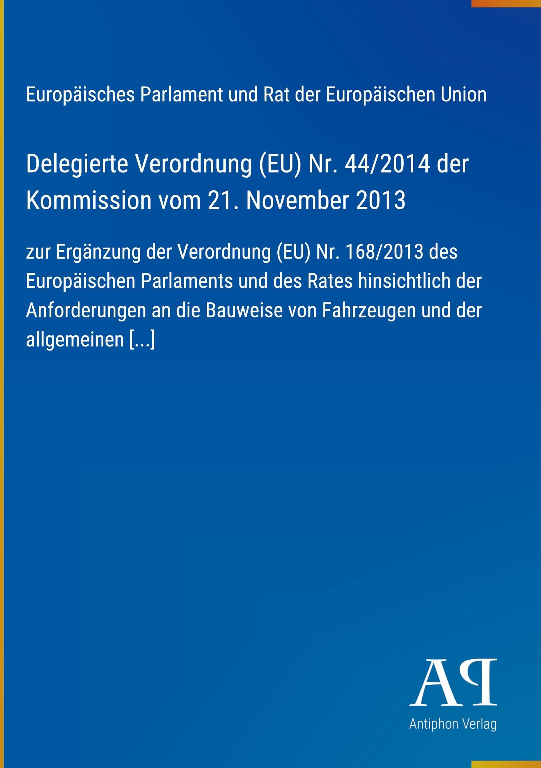 Delegierte Verordnung (EU) Nr. 44/2014 der Kommission vom 21. November 2013
