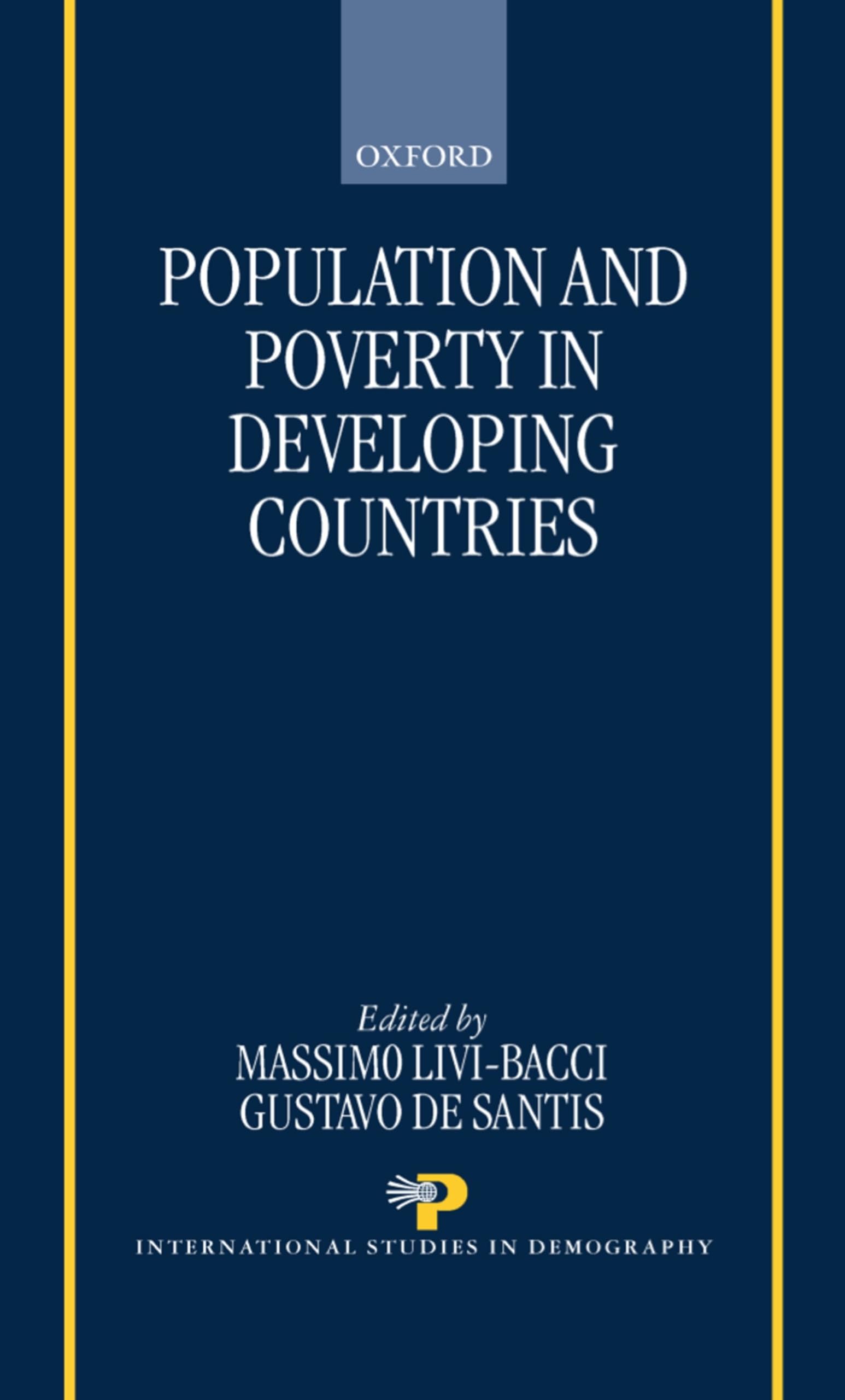Population and Poverty in the Developing World (International Studies in Demography)