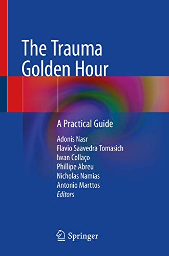 The Trauma Golden Hour: A Practical Guide