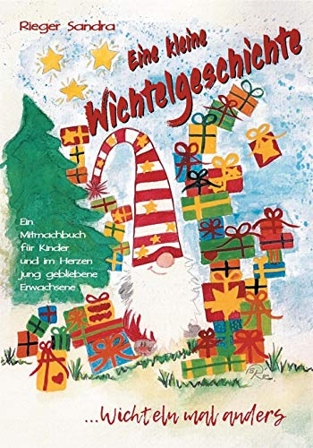 Eine kleine Wichtelgeschichte: ...Wichteln mal anders