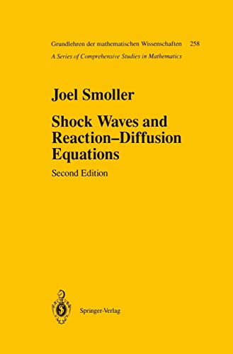 Shock Waves and Reaction-Diffusion Equations (Grundlehren der mathematischen Wissenschaften, 258, Band 258)