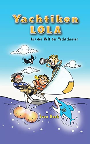 Yachtikon: LOLA - Aus der Welt der Yachtcharter