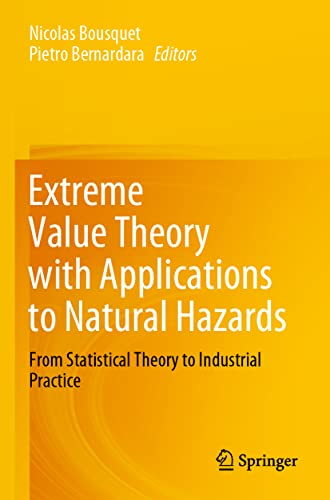 Extreme Value Theory with Applications to Natural Hazards: From Statistical Theory to Industrial Practice