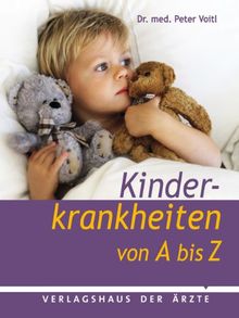 Kinderkrankheiten von A bis Z von Peter Voitl | Buch | Zustand sehr gut