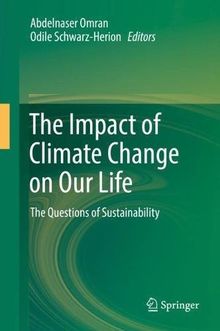 The Impact of Climate Change on Our Life: The Questions of Sustainability