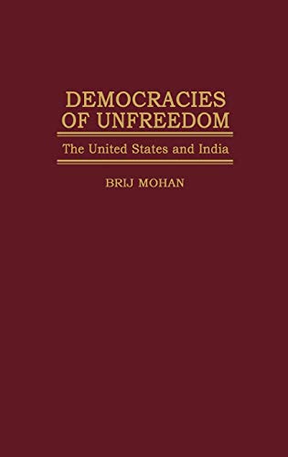 Democracies of Unfreedom: The United States and India