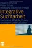 Integrative Suchtarbeit 2. Innovative Modelle, Praxisstrategien und Evaluation