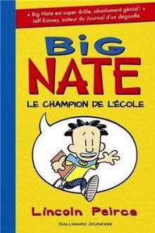 Big Nate. Le champion de l'école