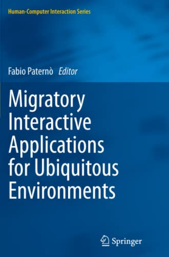 Migratory Interactive Applications for Ubiquitous Environments (Human–Computer Interaction Series)