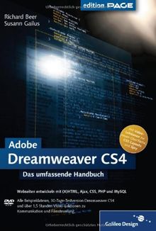 Adobe Dreamweaver CS4: Webseiten programmieren und gestalten mit (X)HTML, Ajax, CSS, PHP und MySQL (Galileo Design)