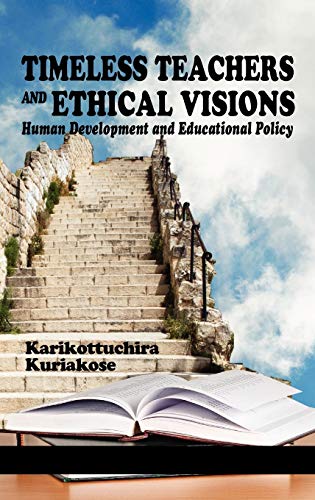 Timeless Teachers and Ethical Visions: Human Development and Educational Policy (Hc)