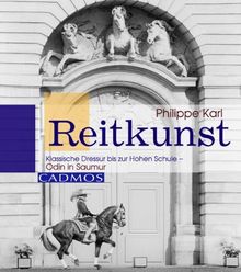 Reitkunst: Klassische Dressur bis zur Hohen Schule- Odin in Saumur