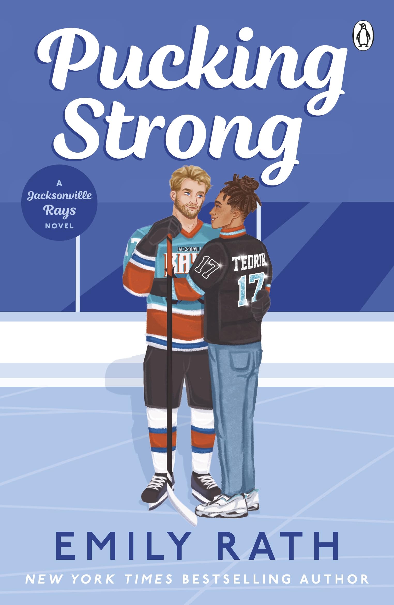 Pucking Strong: The brand new steamy sports romance in the international bestselling BookTok ice hockey series (Jacksonville Rays, 4)