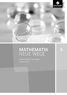 Mathematik Neue Wege SI - Ausgabe 2015 G9 für Niedersachsen: Lösungen Arbeitsheft 5