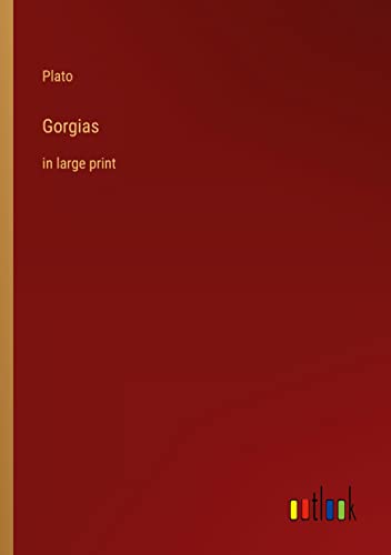 Gorgias: in large print