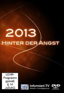2013 - Hinter der Angst