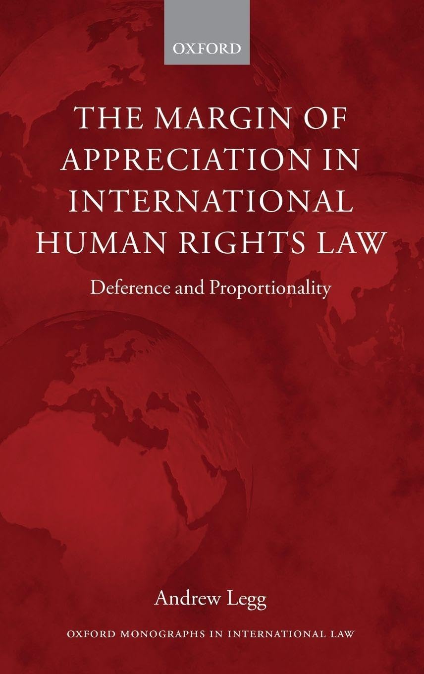 MARG APP INTERN HUMAN RIGHTS LAW OMIL C: Deference and Proportionality (Oxford Monographs in International Law)