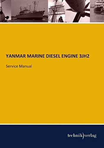 YANMAR MARINE DIESEL ENGINE 3JH2: Service Manual