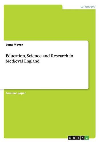 Education, Science and Research in Medieval England