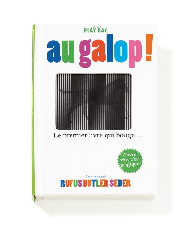 RUFUS BUTLER SEDER Au galop: Le premier livre qui bouge