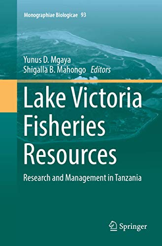 Lake Victoria Fisheries Resources: Research and Management in Tanzania (Monographiae Biologicae, Band 93)