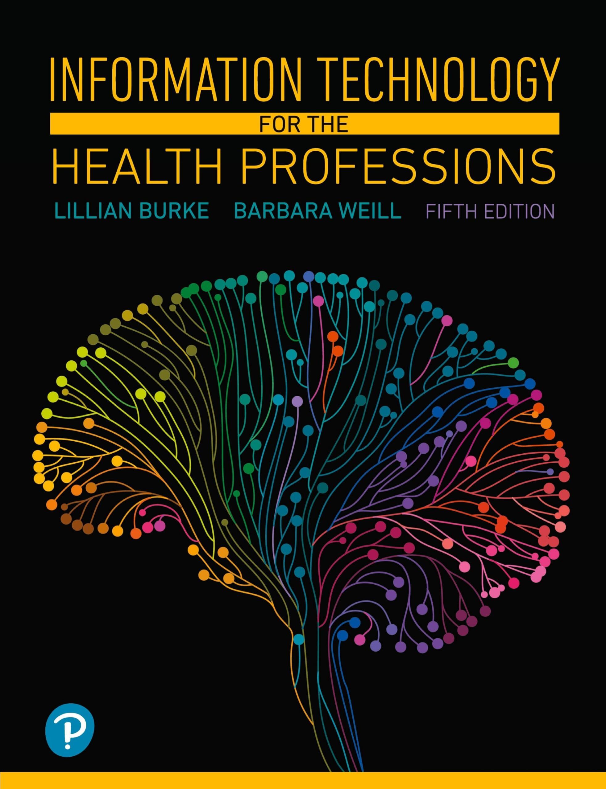 Information Technology for the Health Professions