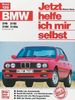 BMW 316, 316i, 318i, 318is (ab Dez. 82-90) (Jetzt helfe ich mir selbst)