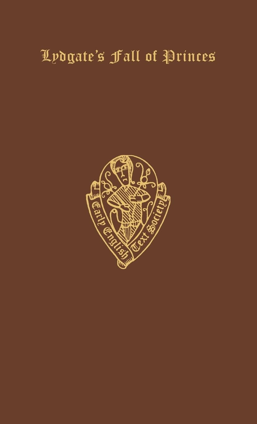 LYDGATE'S FALL PRINCES 2 EETSE: C 122 C (Early English Text Society Extra Series, Band 122)