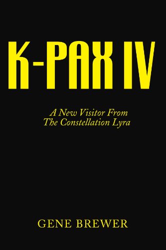 K-PAX IV: A New Visitor From The Constellation Lyra