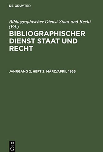 Bibliographischer Dienst Staat und Recht, Jahrgang 2, Heft 2, März/April 1956