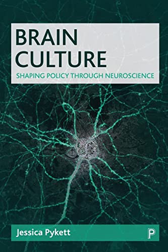 Brain culture: Shaping Policy Through Neuroscience