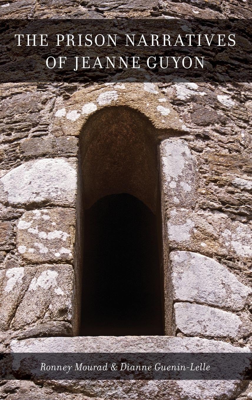 Prison Narratives of Jeanne Guyon (AAR Religions in Translation)